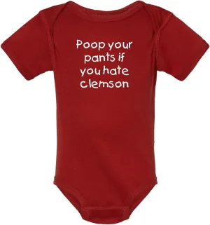 Poop Your Pants if You Hate Clemson Funny Gamecock Baby Bodysuit